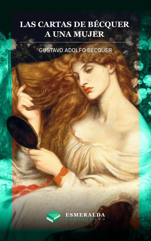 Las cartas de Gustavo Adolfo Bécquer. A una mujer - cover