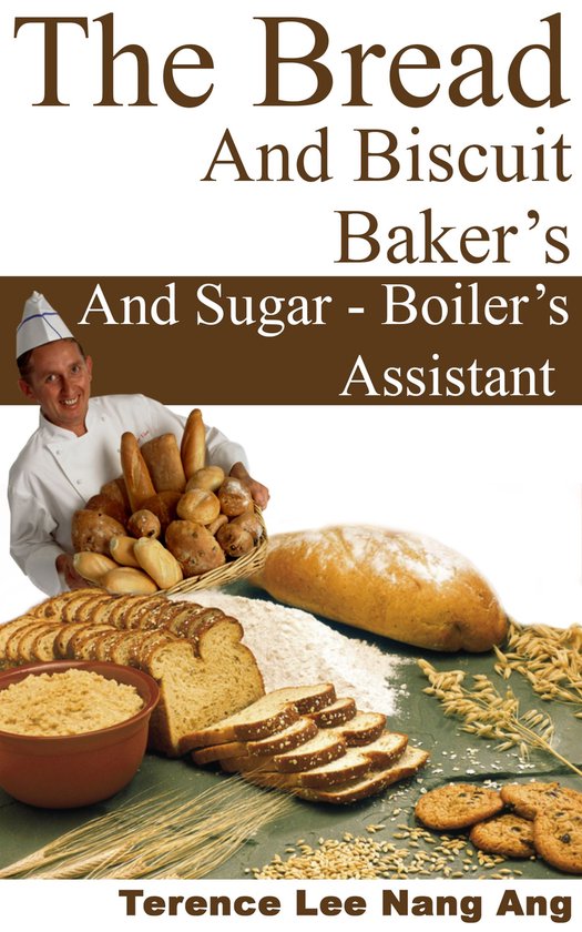 The Bread & Biscuit Baker's And Sugar-Boiler's Assistant - cover