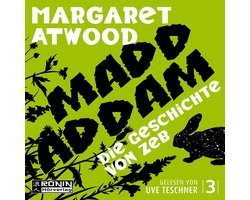 Omslag van Die Geschichte von Zeb - Die MaddAddam Trilogie 3 (Ungekürzt)