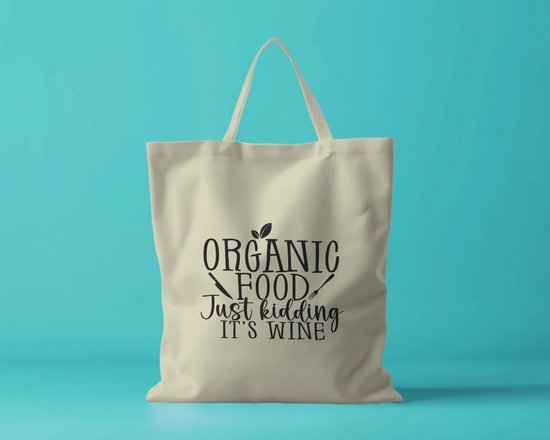 Sac fourre-tout nourriture biologique, je plaisante, c'est juste du vin - Sacs fourre Funny - sac à bandoulière - Tassen drôles - Fashion sarcastique - Citations - Smile - Souriant - Élégant