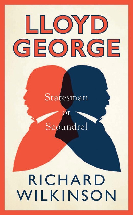 Lloyd George Statesman Or Scoundrel - cover