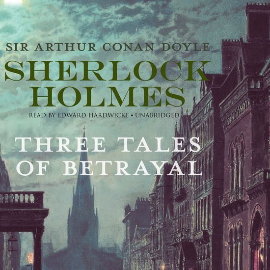Sherlock Holmes: Three Tales of Betrayal - cover