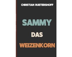 Sammy das Weizenkorn