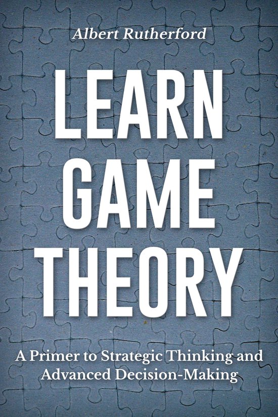 Strategic Thinking Skills 1 - Learn Game Theory - cover