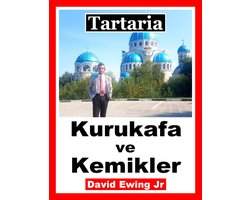 Tartaria - Kurukafa ve Kemikler