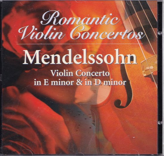 Violin Concerto in E minor en in D minor - Romantic Violin Concertos, Felix Mendelssohn-Bartholdy - Emmy Verhey, Gil Sharon (viool), Budapest Symphony Orchestra o.l.v. Arpad Jóo, Amati Chamber Orchestra
