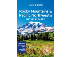 National Parks Guide- Lonely Planet Rocky Mountains & Pacific Northwest's National Parks