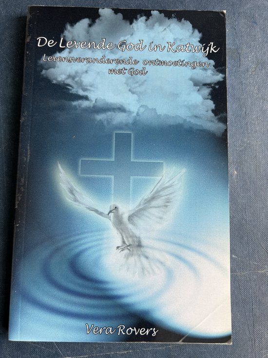 9789081402019 - De levende God in Katwijk