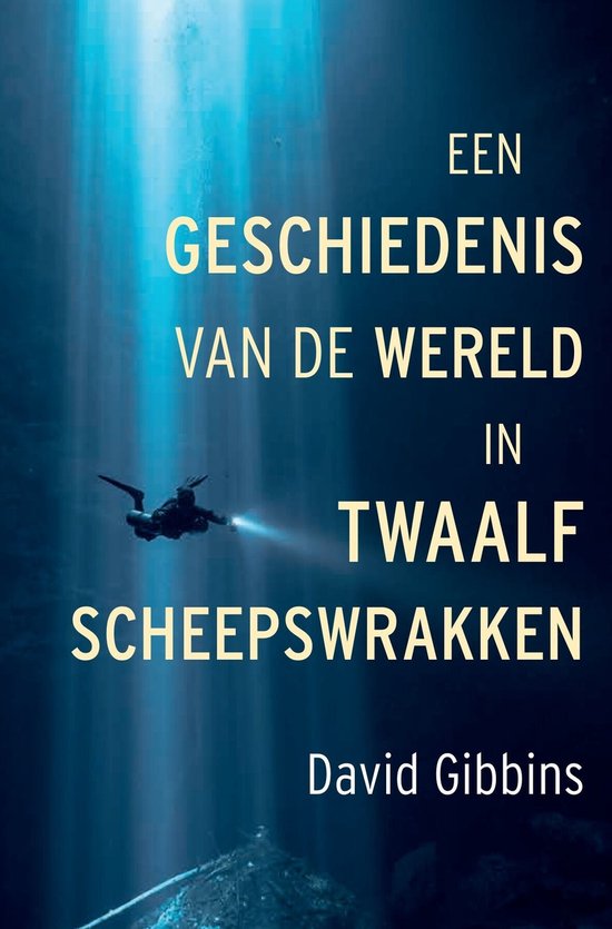 Een geschiedenis van de wereld in twaalf scheepswrakken - cover