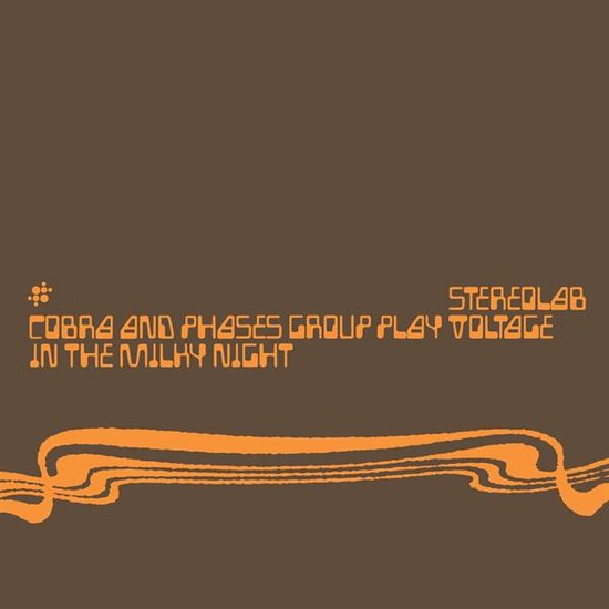 Stereolab - Cobra And Phases Group Plays Voltage in the Milky Night (LP)