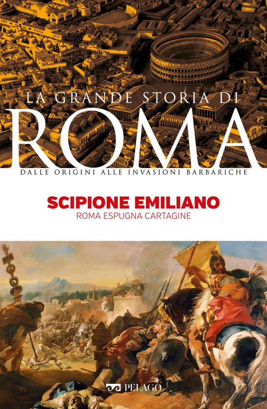 La Grande Storia di Roma - Scipione Emiliano - cover