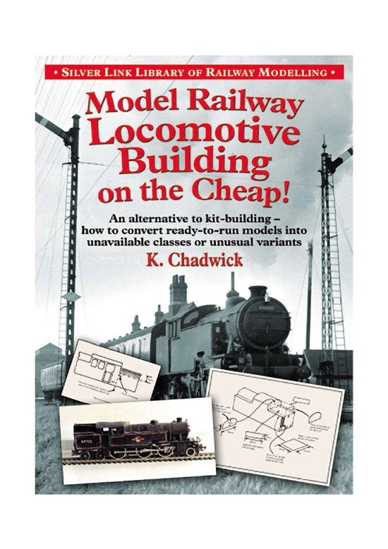 Model Railway Locomotive Building on the Cheap! Volume 1 (Si ... - cover