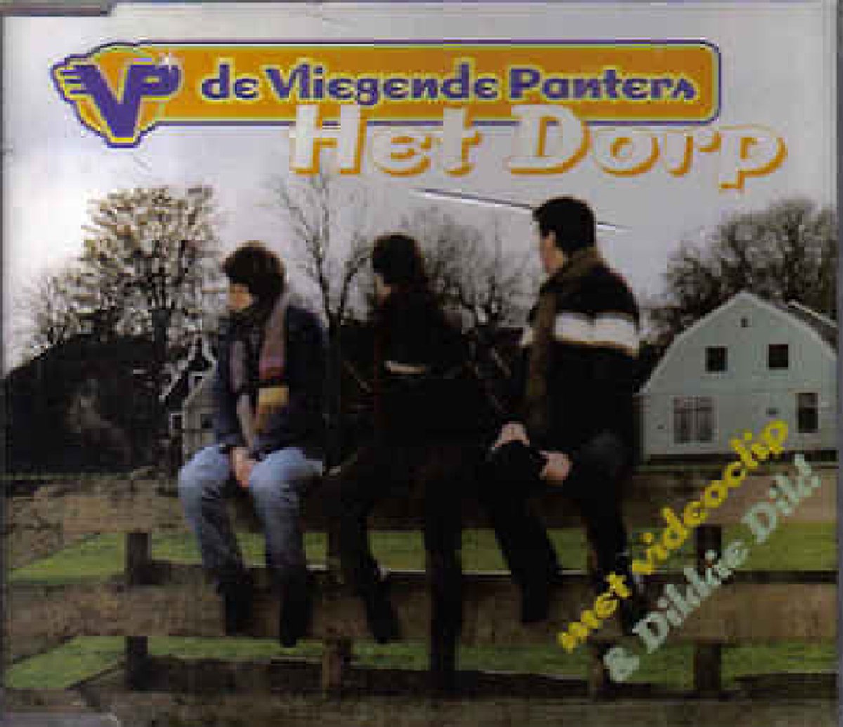 De Vliegende Panters - Het Dorp, Dikkie Dik en Videoclip het Dorp - 2 Track + Video