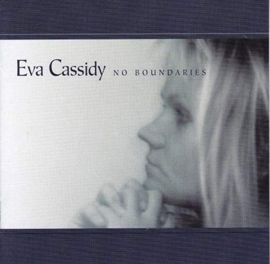 Eva Cassidy, albumhoes van 'No Boundaries' met een profielportret van haar.
