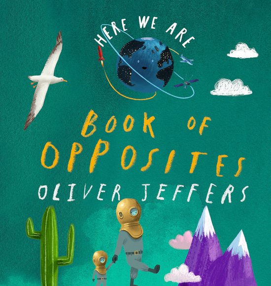 Here We Are: Book of Opposites - cover
