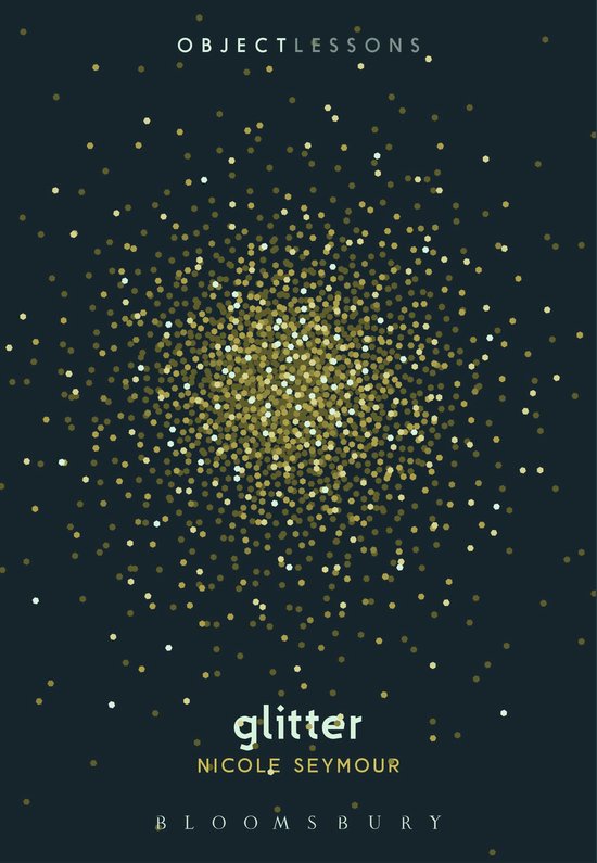 Boekomslag van 'Glitter' door Nicole Seymour, met een donkerblauwe achtergrond bedekt met een cluster van gouden en witte stippen.