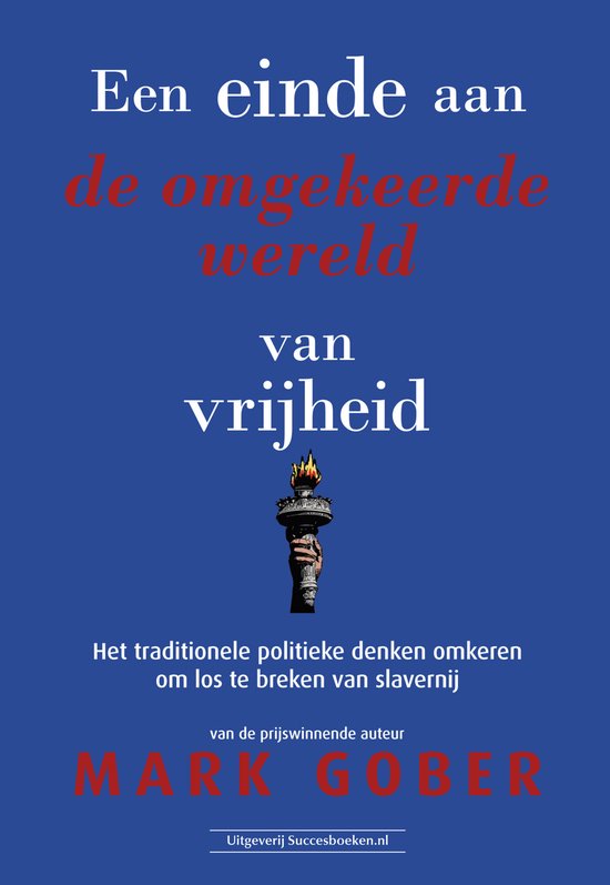 Foto: Een einde aan de omgekeerde wereld van vrijheid