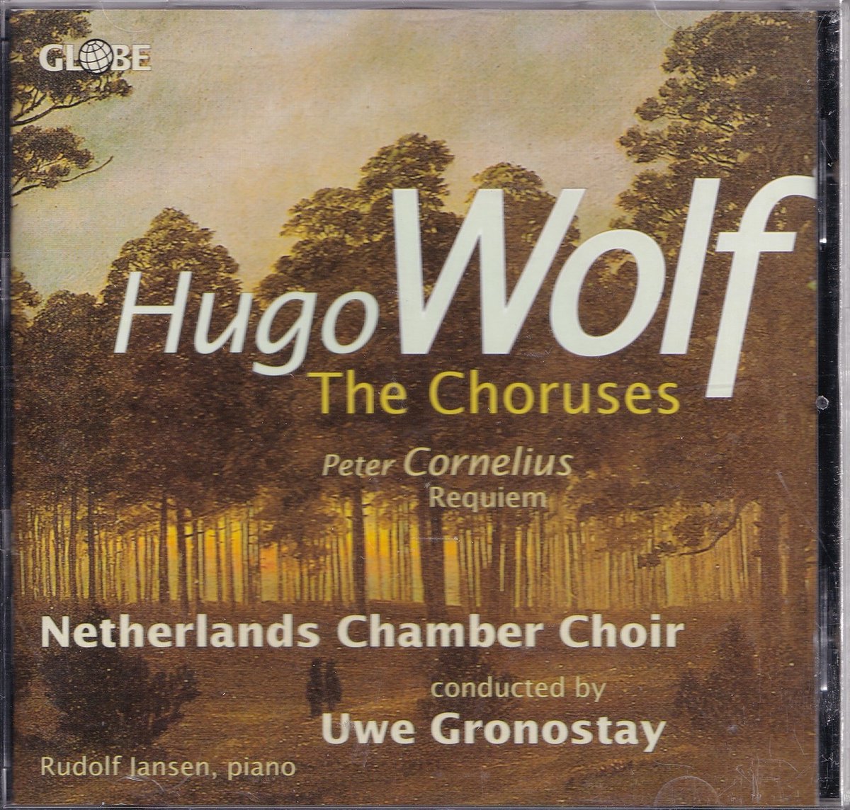 Wolf: The Choruses; Cornelius: Requiem / Uwe Gronostay
