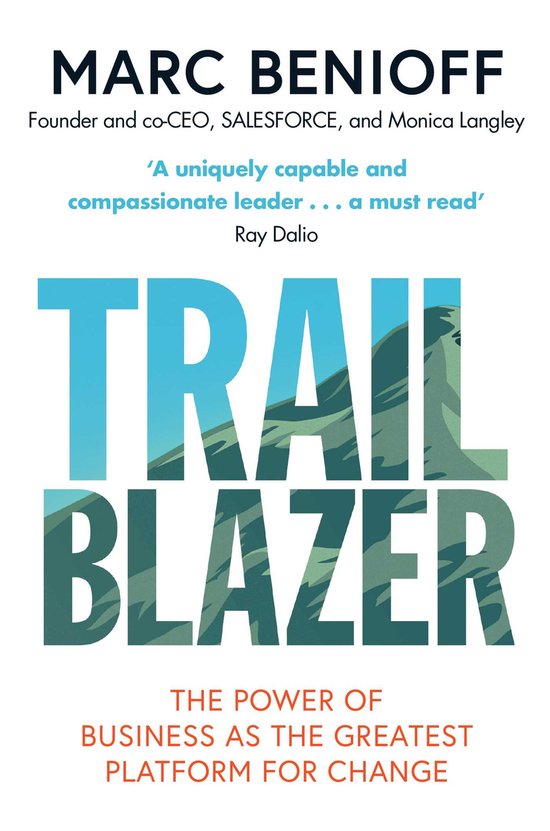 Trailblazer The Power of Business as the Greatest Platform f ... - cover