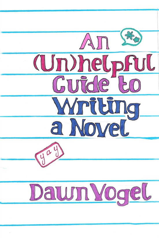 An (Un)helpful Guide to Writing a Novel - cover