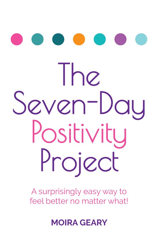 The Seven-Day Positivity Project - cover
