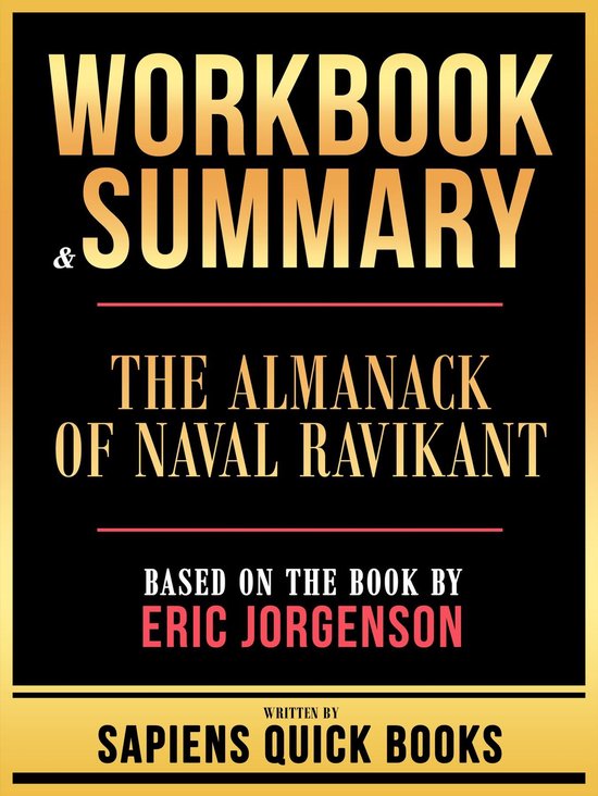 Foto: Workbook summary the almanack of naval ravikant based on the book by eric jorgenson