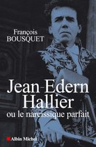 Memoires - Temoignages - Biographies- Jean-Edern Hallier