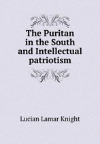 The Puritan in the South and Intellectual patriotism