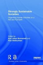 Routledge Studies in Sustainability- Strongly Sustainable Societies