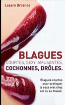 Blagues Courtes, Sexy, Amusantes, Cochonnes, Droles