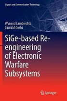Signals and Communication Technology- SiGe-based Re-engineering of Electronic Warfare Subsystems