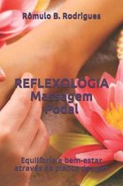 REFLEXOLOGIA (Massagem Podal)