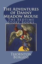 The Adventures of Danny Meadow Mouse