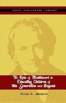 The Role of Montessori in Educating Children of This Generation and Beyond