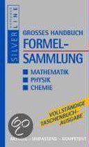 Grosses Handbuch Formelsammlung Mathematik, Physik, Chemie