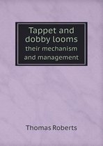 Tappet and dobby looms their mechanism and management