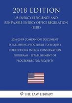 2016-05-05 Companion Document Establishing Procedure to Request Corrections - Energy Conservation Programs - Establishment of Procedures for Requests (Us Energy Efficiency and Renewable Energ