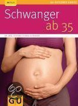 Schwanger ab 35