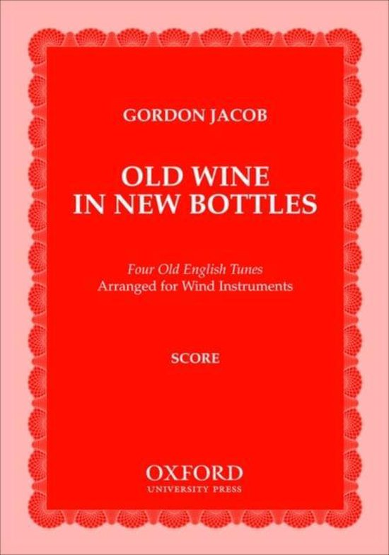 Old Wine in New Bottles, Gordon Jacob 9780195366426 Boeken