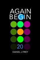 Again Begin 20