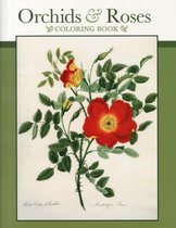 Orchids & Roses Colouring Book