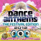 Dance Anthems - The Festival Edition 2012