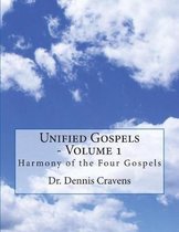 Unified Gospels - Volume 1