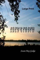 Large Print - Eden's Truth