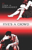 Five'S A Crowd
