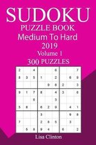 300 Medium to Hard Sudoku Puzzle Book 2019