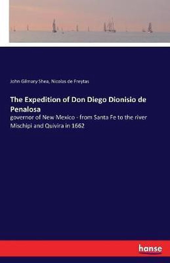 The Expedition of Don Diego Dionisio de Penalosa