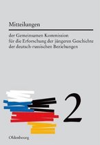 Mitteilungen der Gemeinsamen Kommission für die Erforschung der jüngeren Geschichte der deutsch-russischen Beziehungen