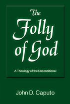 The Folly of God