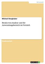 Break-even-Analyse und ihr Anwendungsbereich im Vertrieb